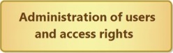 Administration of users and access rights